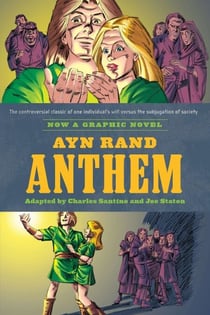 Ayn Rand's Anthem - The Graphic Novel