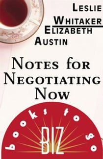 Notes for Negotiating Now - Biz Books to Go