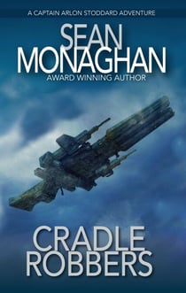Cradle Robbers - Captain Arlon Stoddard Adventures, #11