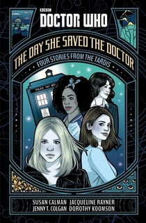 Doctor Who: The Day She Saved the Doctor - Four Stories from the TARDIS