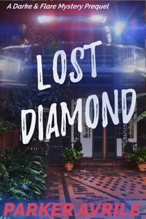 Lost Diamond - A Darke and Flare Mystery, #0