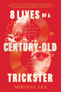 8 Lives of a Century-Old Trickster - A Novel