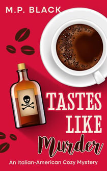 Tastes Like Murder - An Italian-American Cozy Mystery, #3