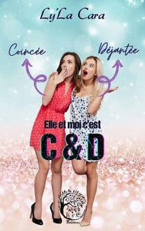 Elle et moi c'est C&D (coincée et dévergondée)