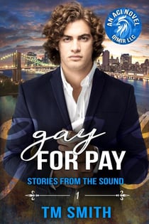 Gay for Pay - Stories from the Sound, #1