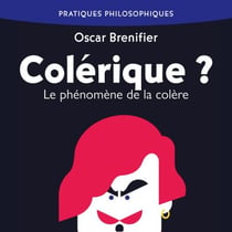 Colérique ? - Phénomène de la colère