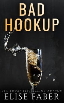 Bad Hookup - Billionaire's Club, #4