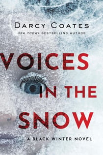 Voices in the Snow - Black Winter, #1