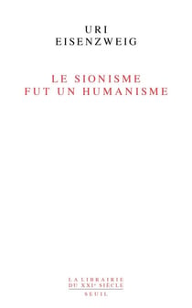Le sionisme fut un humanisme