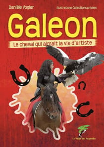 Galeon - Le cheval qui aimait la vie d’artiste