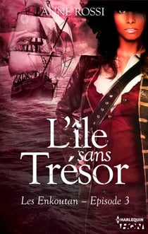L'île sans trésor - Les Enkoutan - Episode 3