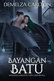 Bayangan Batu: Romansa Gargoyle yang Melindungi - Hati Baja, #4