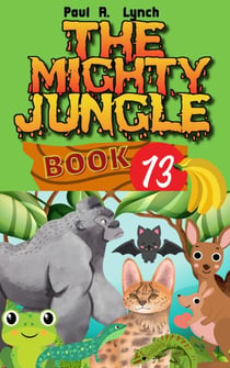 The Mighty Jungle - The Mighty Jungle, #13