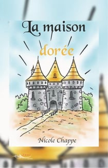 La maison dorée - Mystères et aventures
