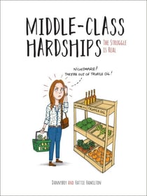 Middle-Class Hardships - The Struggle Is Real