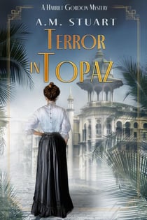 Terror In Topaz - HARRIET GORDON MYSTERIES, #4