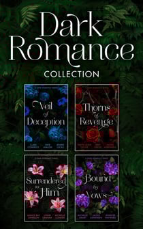 Dark Romance Collection - Their Impossible Desert Match / Fast Deal / Penniless and Secretly Pregnant / Secret Pleasure / Awakened by the Scarred Italian / The Spaniard's Wedding Revenge / The Last Resort / The Sheikh Crowns His Virgin / Bound to Her D...