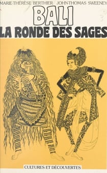 Bali - La ronde des sages