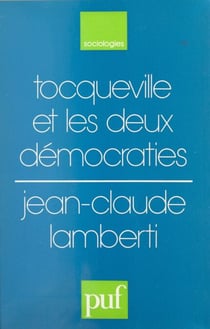 Tocqueville et les deux démocraties