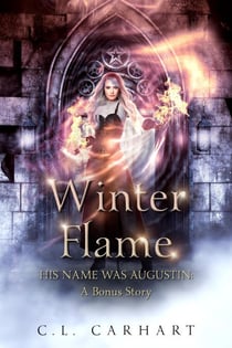 Winter Flame - His Name Was Augustin, #5.5