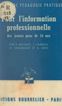 Pour l'information professionnelle des jeunes gens de 14 ans - Dix causeries