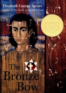 The Bronze Bow - A Newbery Award Winner