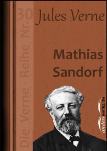 Mathias Sandorf - Die Verne-Reihe Nr. 30