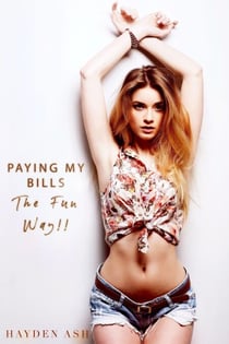 Paying My Bills the Fun Way!!