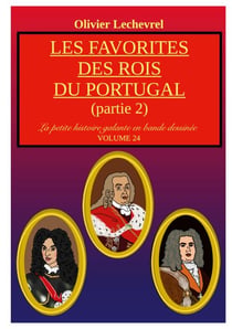 Les favorites des rois du Portugal - Partie 2
