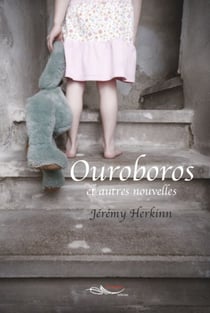 Ouroboros - et autres nouvelles