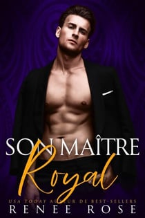 Son Maître Royal - Dompte-Moi, #1