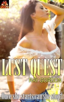 Lust Quest - Ray Gordon Erotic Stories