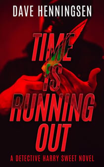 Time is Running Out - Detective Harry Sweet, #6