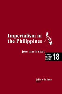 Imperialism in the Philippines - Sison Reader Series, #18