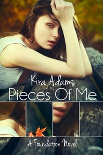 Pieces of Me - The Foundation Series, #1