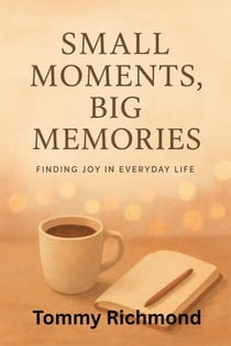 Small Moments, Big Memories - Small Lead Into Big, #8