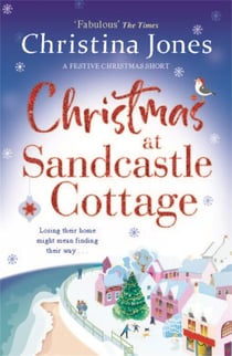 Christmas at Sandcastle Cottage - The ultimate festive read to curl up with this Christmas!