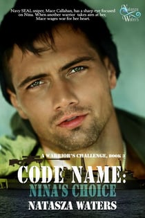 Code Name: Nina's Choice - A Warrior's Challenge series, #3