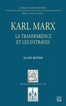 Karl Marx - la transparence et les entraves