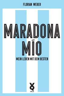 Maradona Mío - Mein Leben mit dem Besten