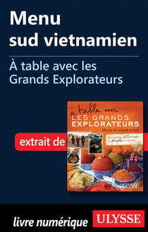 Menu sud vietnamien - A table avec les Grands Explorateurs