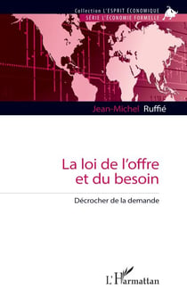 La loi de l’offre et du besoin - Décrocher de la demande