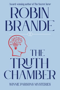 The Truth Chamber: A Winnie Parsons Mystery Novel - Winnie Parsons Mysteries
