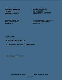 Bekevar - Working papers on a Canadian prairie community
