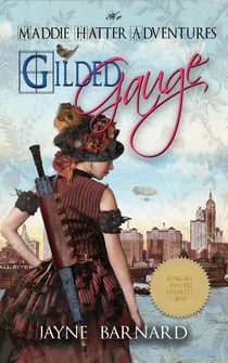 Gilded Gauge - The Maddie Hatter Adventures, #2