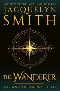 The Wanderer: A Legends of Lasniniar Short - Legends of Lasniniar