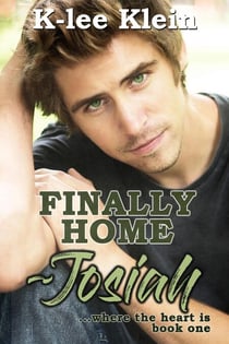 Finally Home - Josiah - Where the Heart is, #1