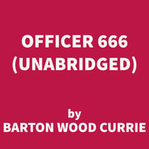 Officer 666 (UNABRIDGED)