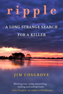 Ripple - A Long Strange Search for A Killer