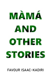 Màmá and Other Stories
